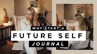 Future Self Journaling ✨ SELF IMPROVEMENT HABITS