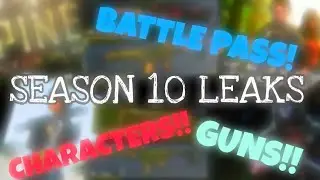 COD Mobile - *ALL* Season 10 Leaks, Battle Pass, New Character, New Guns, Modes, Maps!