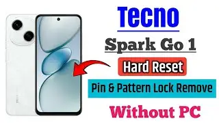 Tecno Spark Go 1 Hard Reset Pin & pattern Lock Remove/ Factory Reset Easy Without PC
