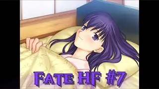 4:19  | Fate/stay night: Heaven's Feel #7