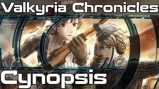 Cynopsis: Valkyria Chronicles (PC)