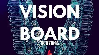 2018 Vision Board Training