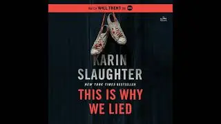 This Is Why We Lied: A Will Trent Thriller Audiobook by Karin Slaughter