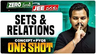 Sets and Relations One Shot - Complete Chapter & PYQs | JEE 2026 | MPC | Telangana & AP