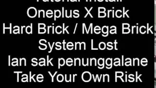 hard brick mega brick stuck gagal update os hilang sistem androi hilang oneplus x