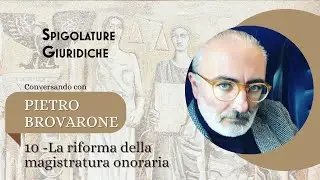Conversando con... 10) Pietro Brovarone, La riforma della magistratura onoraria