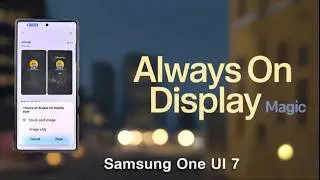 Samsung One UI 7 AOD Customization | Now Bar Update on Always On Display