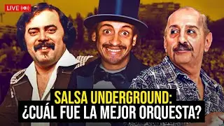 Salsa Underground… ¿Cuál fue la mejor orquesta? | El Bueno El Malo y el Feo