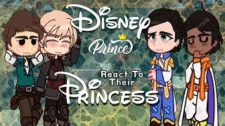 Disney Princes React To Their Princess // Gacha React // Disney Princes