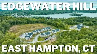 Discover Edgewater Hill - East Hampton CT's Premier Mixed Use Community!