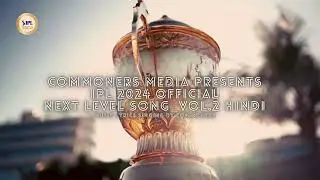 IPL 2024 Theme Song