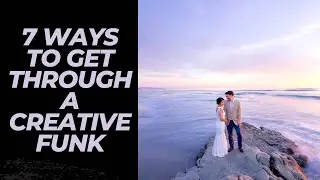 Photographer tips: getting through a creative block/slump
