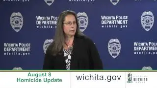 City of Wichita - August 8 Homicide Update