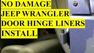 No Damage Delrin Door Hinge Liners install on Jeep Wrangler YJ TJ JK JL
