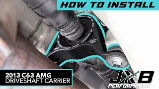 W204 C63 Driveshaft Carrier Install Guide | JXB Performance (MB011A0)
