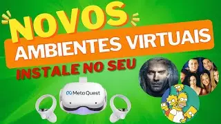 Explore Novos Mundos Virtuais: Personalize e Instale Seus Pr&oacute;prios Ambientes!