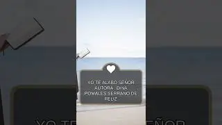 Yo te alabo Señor