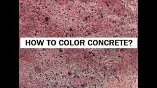 How Do You Color Concrete?
