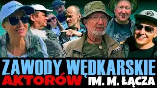 XXVI Zawody Wędkarskie Aktorów im. Mariana Łącza GWIAZDY WĘDKUJĄ reportaż Fikotowym okiem