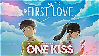 One Kiss - First Love Edit || @RGBucketList