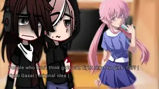 People who don't think girls can fight react to girls  | 5/? |  Yuno Gasai | original idea |
