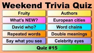 WEEKEND TRIVIA QUIZ!  50 quiz questions to test your general knowledge!