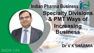 Specialty Divisions & PMT Ways of Increasing Business | Indian Pharma Business | Brand Management