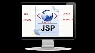 JSP with Mysql an example for Login example Par1