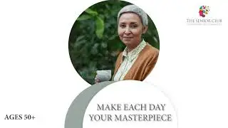 The Senior Club - Make Each Day Your Masterpiece - 4