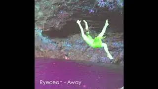 Ryecean - Away