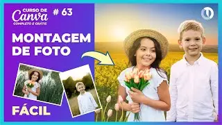 Como fazer montagem no Canva f&aacute;cil (Curso de Canva Gr&aacute;tis)