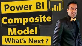 What&rsquo;s Next for Power BI Composite Models (IT + Business Love Story &hearts;?)