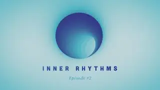 Huminal - Inner Rhythms - Episode 2