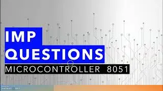 Important Questions of Microcontroller of 8051 | Frequently Asked Questions | HSC12 | TechGig