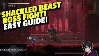 Ender Magnolia | Shackled Beast Boss Fight | Easy Guide!