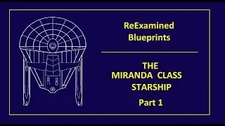 ReExamined Blueprints: The Miranda Class, Part One