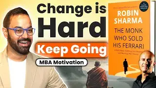 MBA Motivation - Views on change | By Robin Sharma