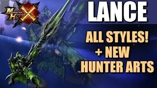 Monster Hunter Generations Lance: All Styles & New Hunter Art! Translation & Commentary.