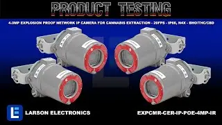 4.0MP Explosion Proof Network IP Camera for Cannabis Extraction - 20FPS - IP66, N4X - BHO/THC/CBD