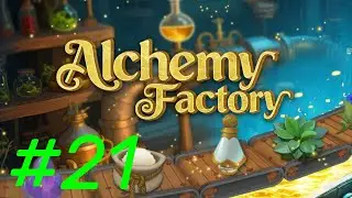 Alchemy Factory #21 | Wir steigern noch einmal die Transporteffizienz!