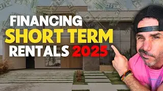 How to Creatively Finance a Short-Term Rental Property in 2025