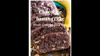 How to make banana chocolate cake || Whole wheat flour eggless cake