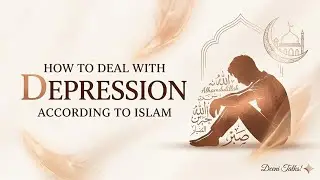 How to deal with depression according to islam. 