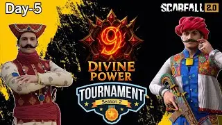 SCARFALL 2.0 TURNAMENT DAY 5 FINAL POWERED BY 9 DIVINE POWER SESION 2 DAY 5 LIVE #scarfall #live