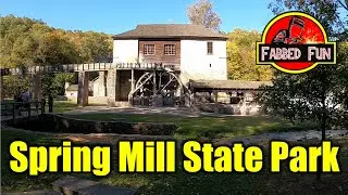 258: Spring Mill State Park in Indiana - A Family Adventure into the Pioneer Days!