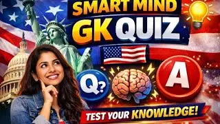 Smart Mind GK Quiz 🇺🇸