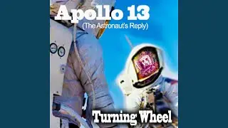 Apollo 13 (The Astronaut's Reply)
