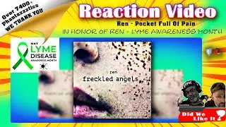 🎶Honoring & Reacting To: Ren | Pocket Full Of Pain🎶#ren #hiren #reaction #lymediseaseawareness