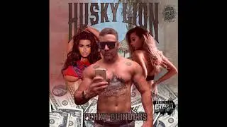 Husky Lion - Peaky Blinders ♪