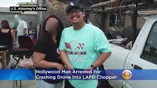 Hollywood Man Arrested For Crashing Drone Into LAPD Chopper